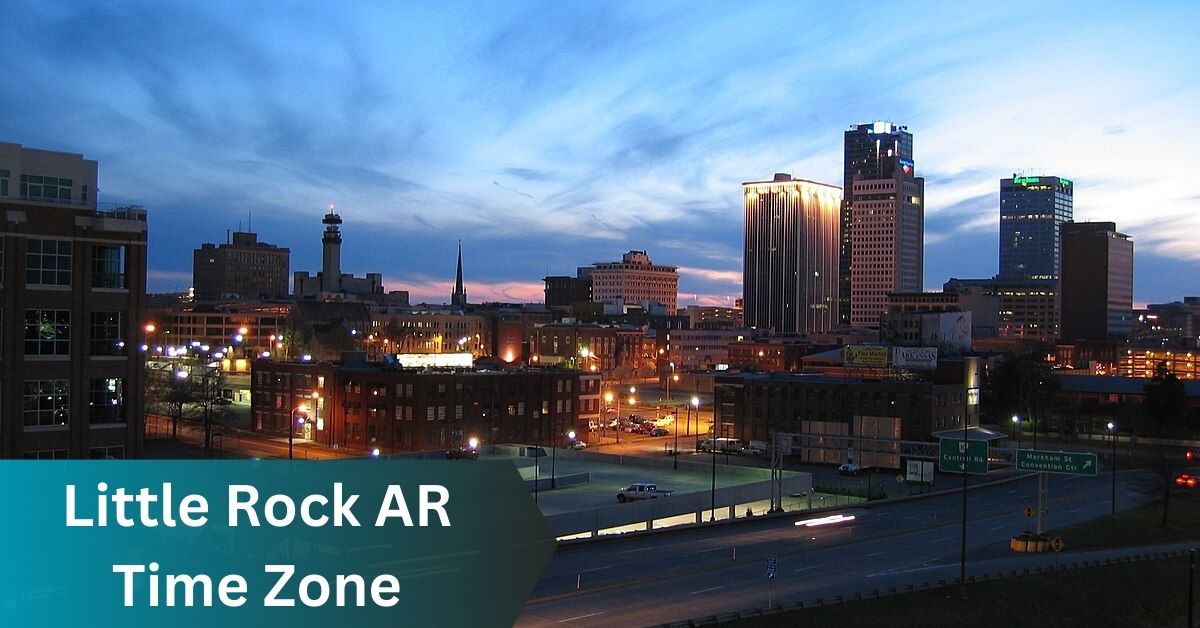 Little Rock AR Time Zone